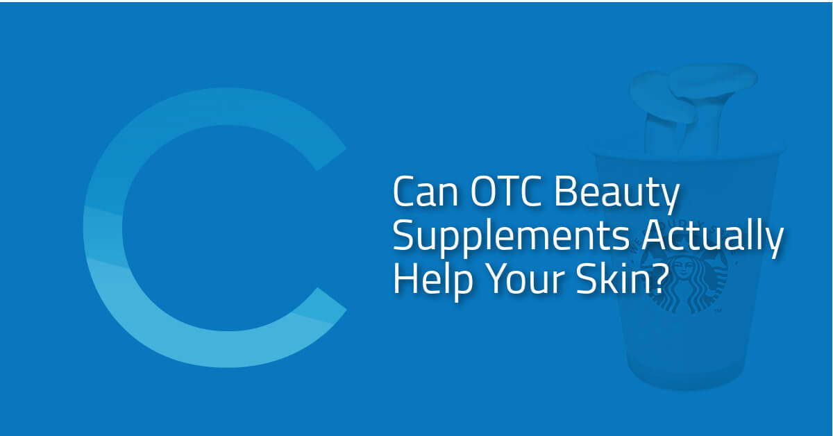 Can OTC Beauty Supplements Help Skin