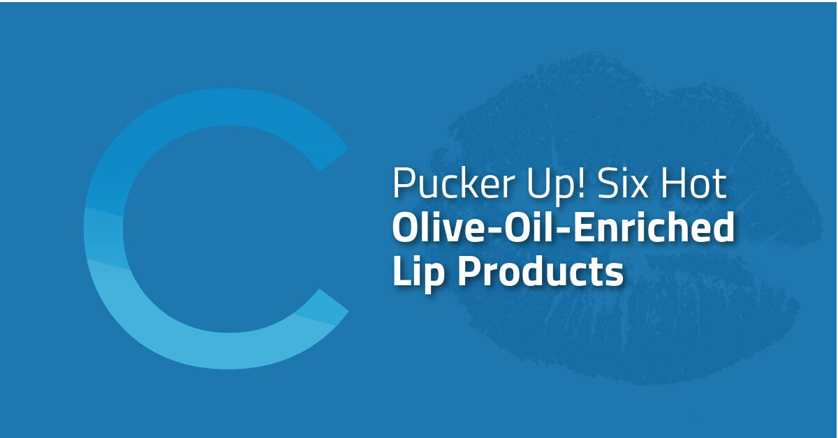 Pucker Up! Olive Oil Lip Products