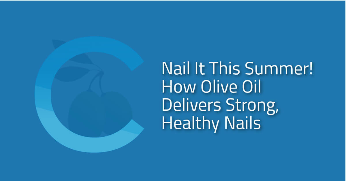 Nail It With Olive Oil