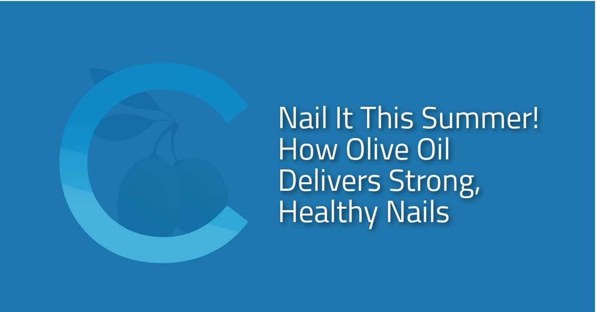 Nail It With Olive Oil