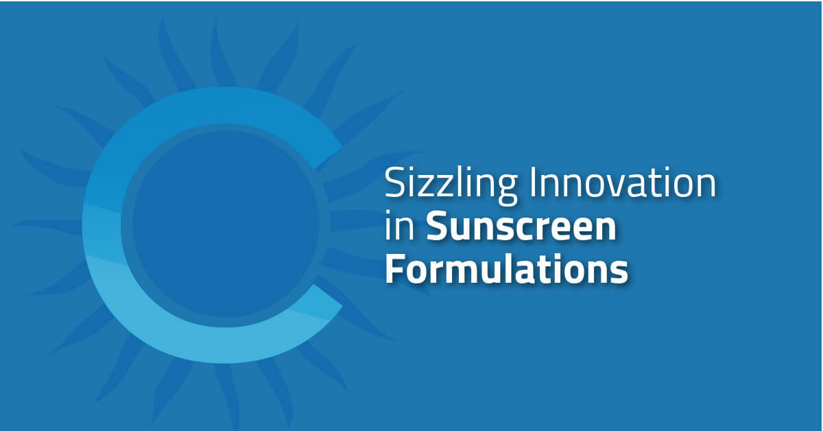 Sizzling Sunscreen Innovations