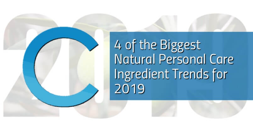 4 Natural Personal Care Ingredient Trends 2019