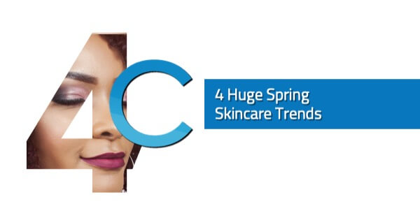 4 Huge Spring Skincare Trends