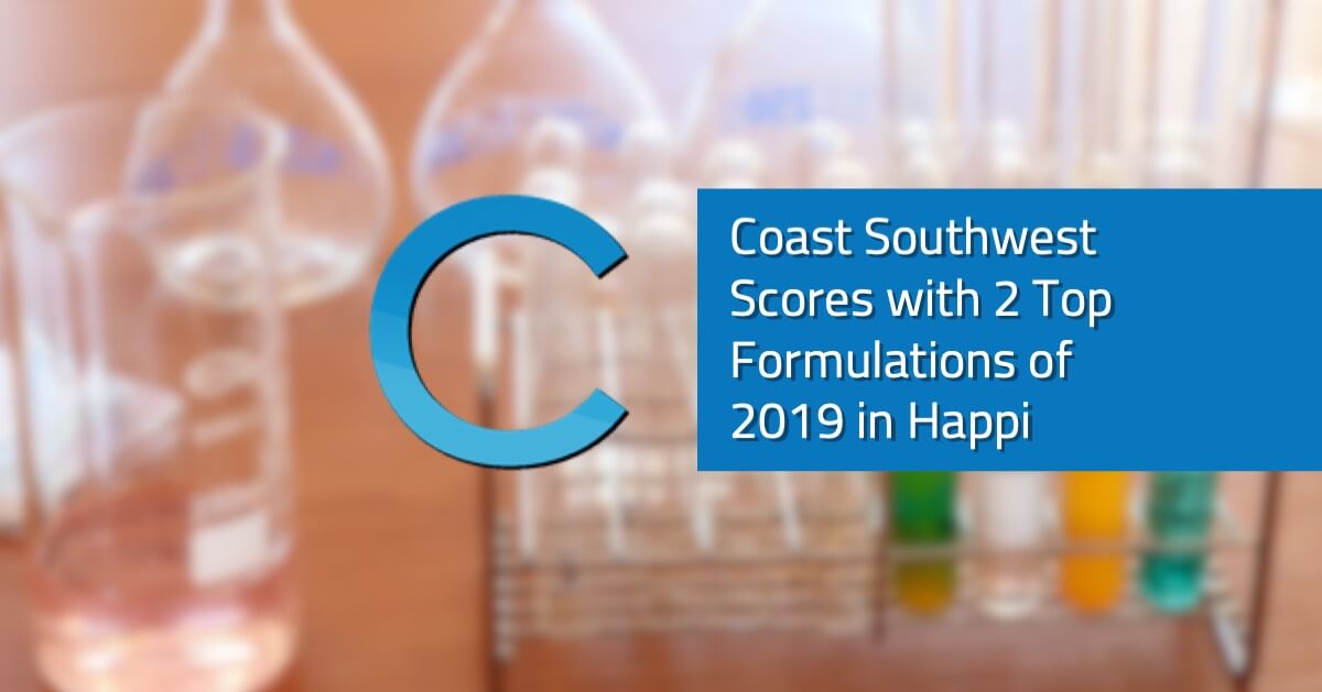 Coast Southwest Scores with 2 Top Formulations of 2019 in Happi