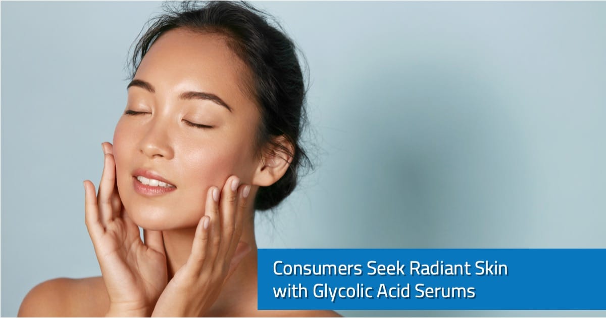 Consumers Seek Radiant Skin with Glycolic Acid Serums