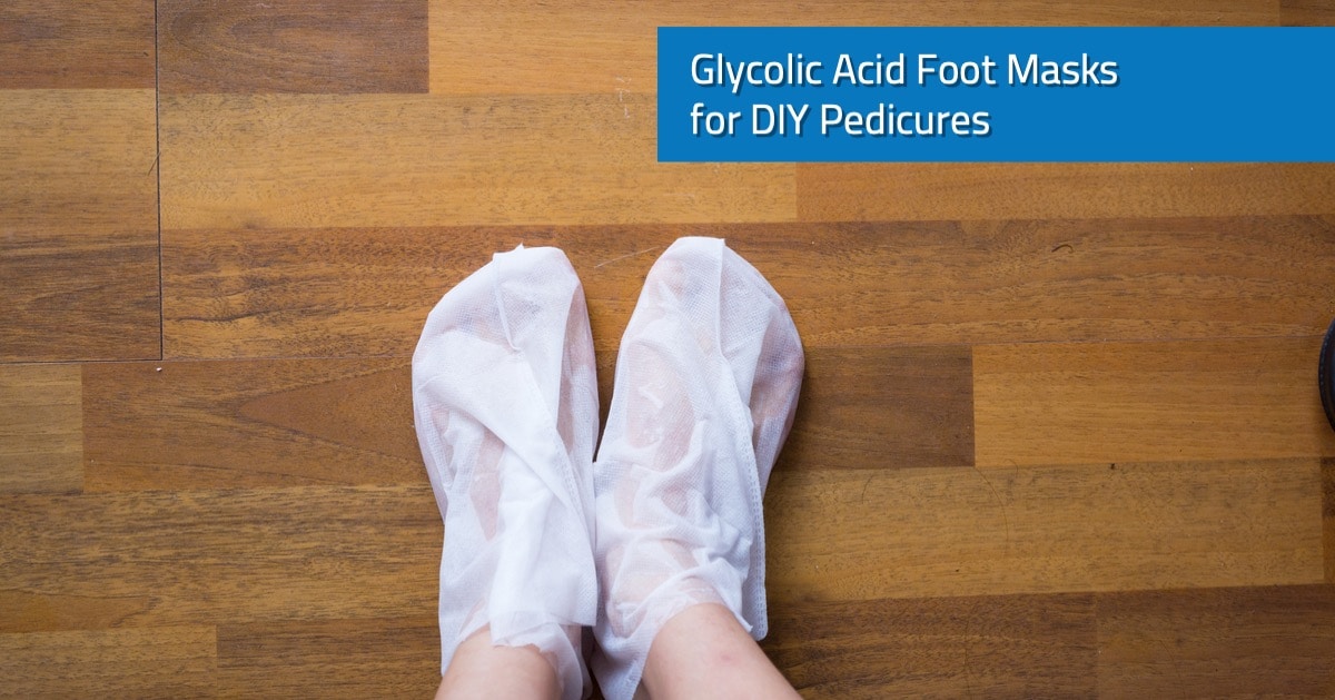 Glycolic Acid Foot Masks for DIY Pedicures