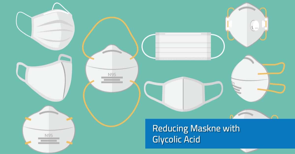 Reduce Maskne with Glycolic Acid